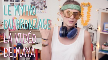 Le mytho du bronzage, la vidéo de Maya