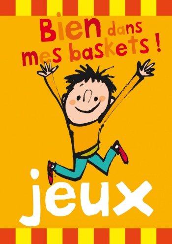 Bien dans mes baskets ! Le livret de jeux