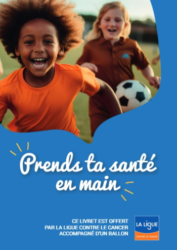 Prends ta santé en main - Le livret pour bouger avec un ballon