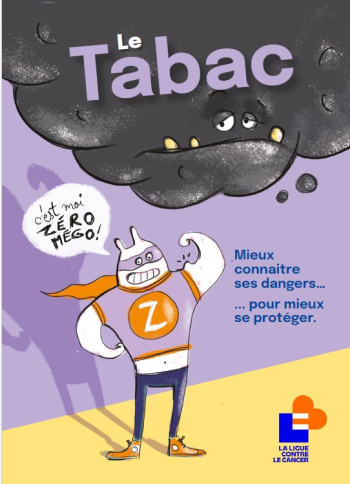 Le tabac. Mieux connaitre ses dangers... pour mieux se protéger.